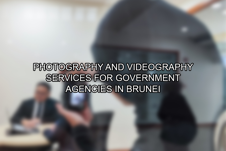 Photography and Videography Services for Government Agencies in Brunei